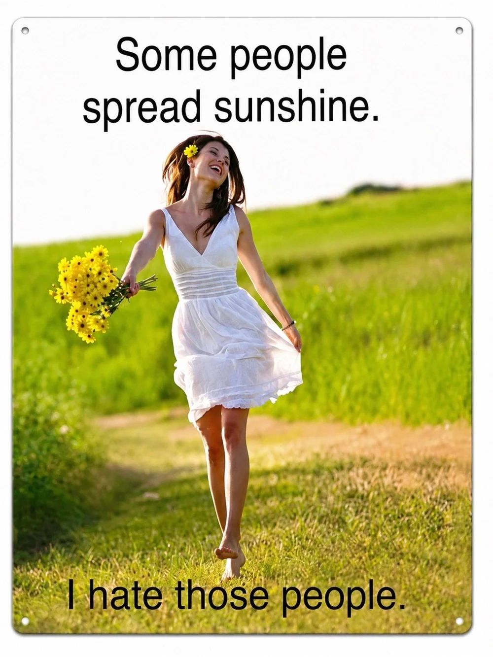 NEW People Spread Sunshine Metal Sign